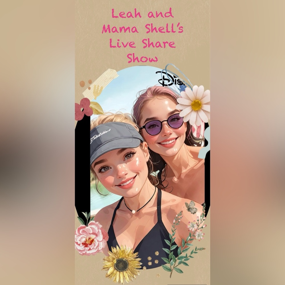Leah and Mama Shell’s Live Share Show is LIVE